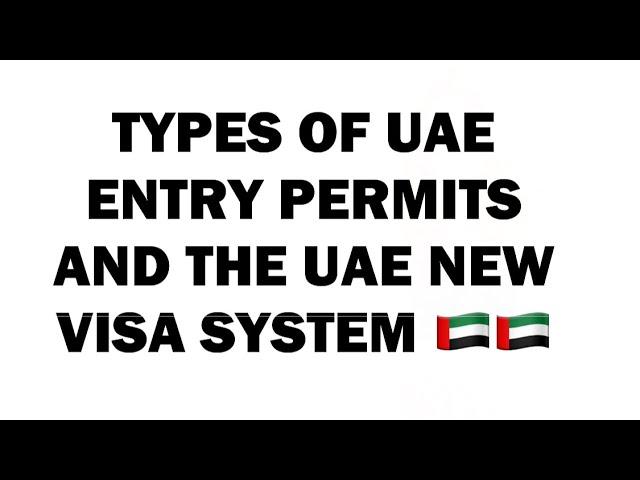 UAE Entry Permit 2022 | Types of UAE Entry Permit | UAE New Visa System