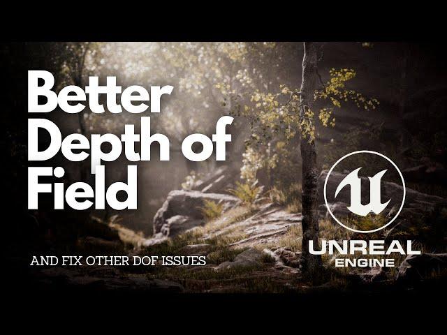 This Will Improve Your Depth of Field Quality Forever – Unreal Engine Cinematics