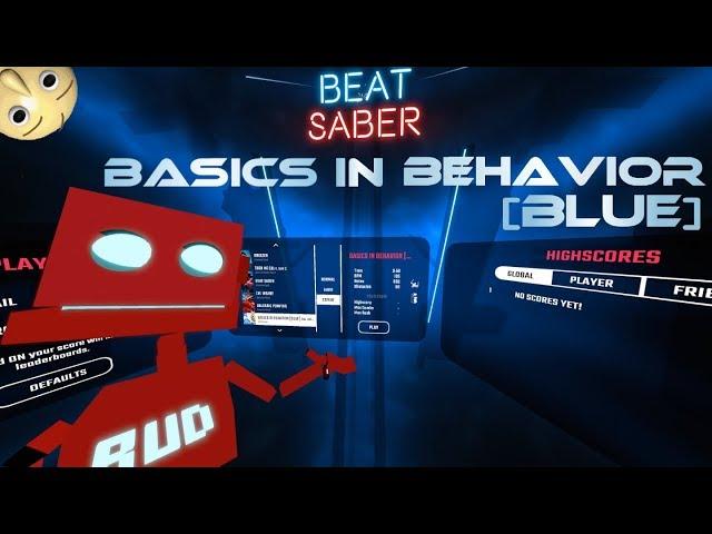 Beat Saber Custom Song - Basics in Behavior [Blue] [expert]