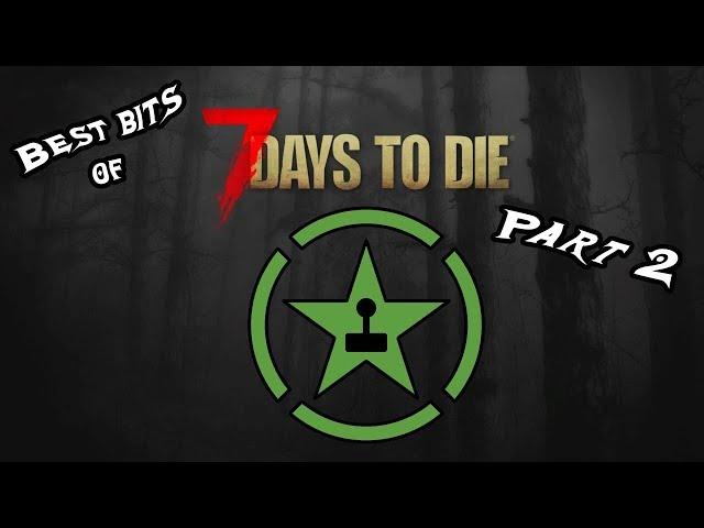 Best Bits of Achievement Hunter | 7 Days to Die Part 2