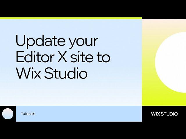 How to update your Editor X site to Wix studio