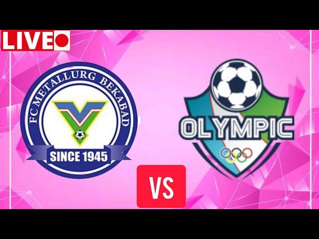 Metallurg Bekobod vs Olympic FK Tashkent live score update Uzbekistan super league streaming 2024