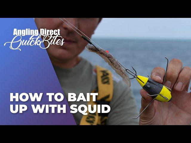 How To Bait Up With Squid - Sea Fishing Quickbite