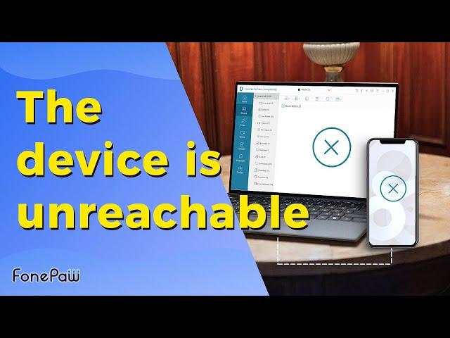 How to Fix "the Device is Unreachable" on iPhone