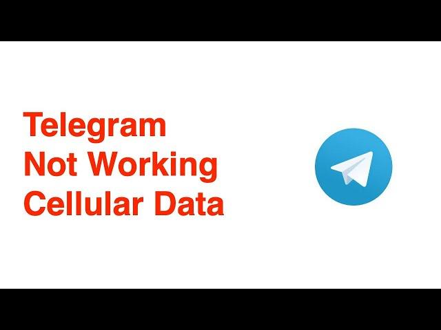 Telegram On Cellular Data Not Working Fix