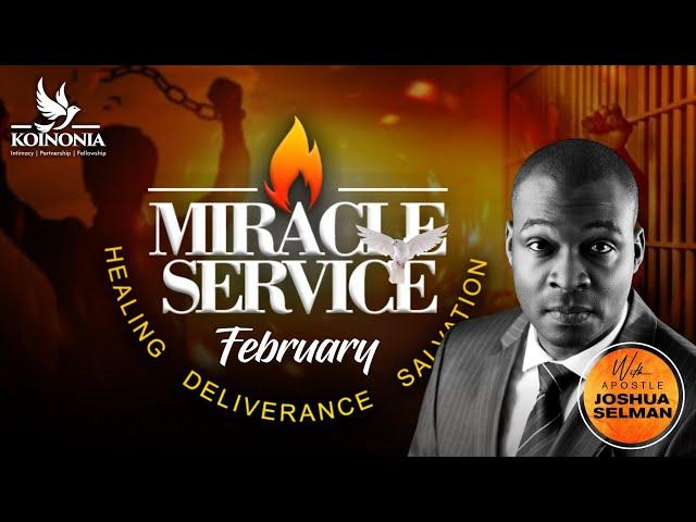 FEBRUARY 2022  MIRACLE SERVICE WITH APOSTLE JOSHUA SELMAN II27II02II2022