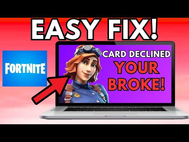 How To Fix Credit Card Declined Fortnite