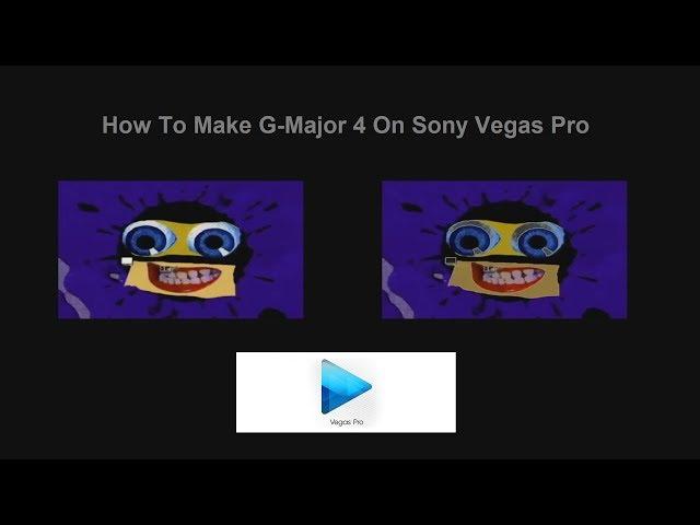 How To Make G-Major 4 On Sony Vegas Pro