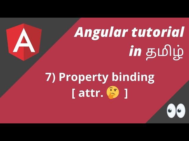 7) Property binding and Attribute binding in Angular | Angular in Tamil