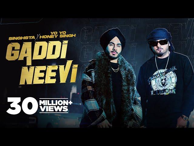 Gaddi Neevi (Official Video) | SINGHSTA & YO YO HONEY SINGH |Mihir Gulati | Latest Punjabi Song 2021