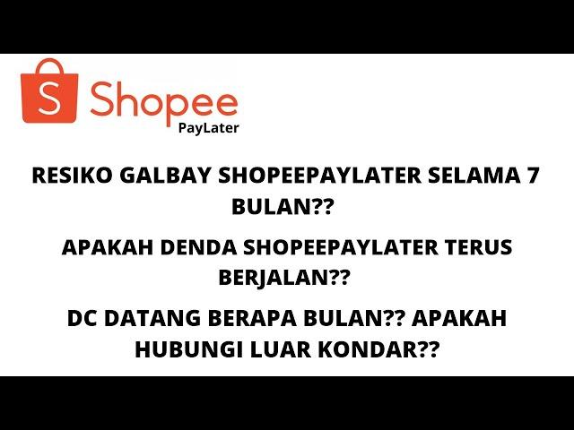 SIMAK!!! GALBAY 18 JUTA SHOPEEPAYLATER #galbaypinjol #shopeepaylater #shopee