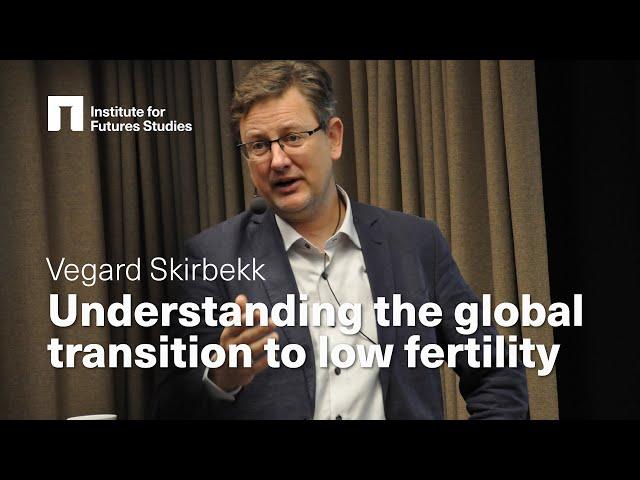 Vegard Skirbekk: Understanding the global transition to low fertility