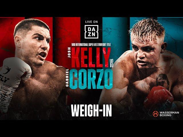 JOSH KELLY VS. GABRIEL CORZO WEIGH IN LIVESTREAM