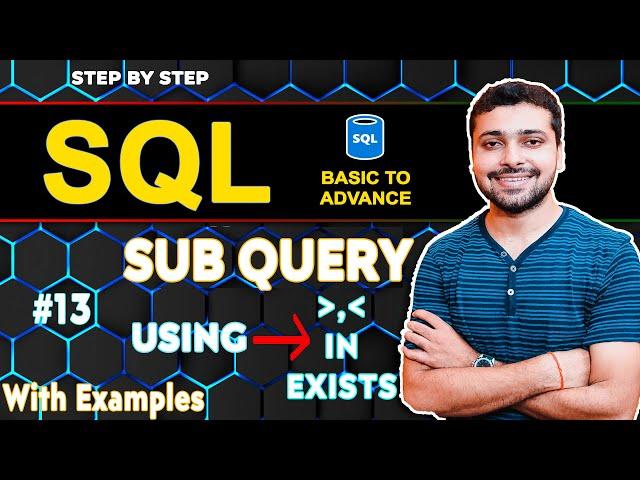 Complete SQL Subquery Using Comparison and Logical Operators | SQL Tutorial in Hindi 13