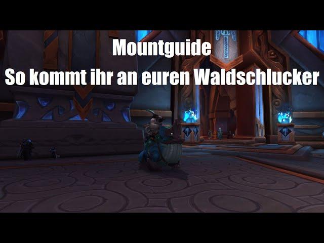 Mountguide - Waldschlucker | So bekommt ihr euren Waldschlucker | WoW Shadowlands (Deutsch)