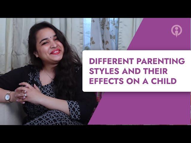 Different Parenting Styles And Their Effects On A Child | ImmunifyMe