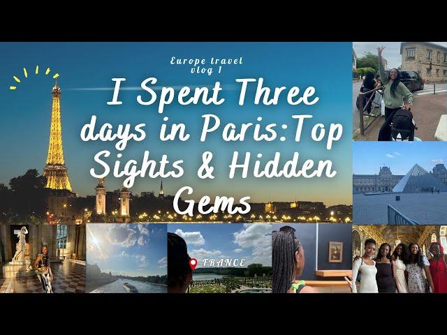 3 Days In Paris With Friends: Food, Culture, and Adventure!