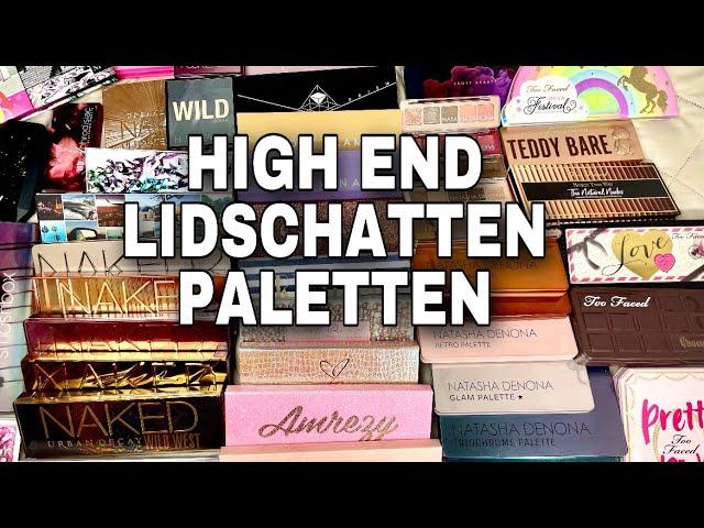 SCHMINKSAMMLUNG TEIL 4 High End Lidschatten Paletten | Makeup Sammlung | Eyeshadow Palette |