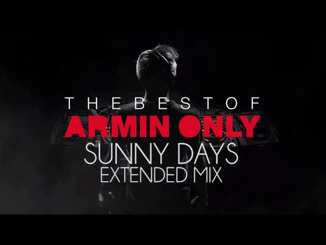 Armin Van Buuren - Sunny Days Tech Mix (Extended)