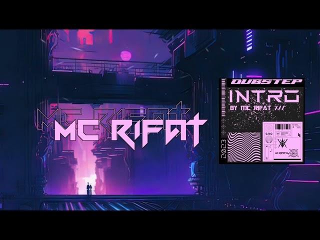 DUBSTEP INTRO (BY MC RIFAT DJ)