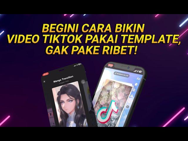 Cara Membuat Video TikTok dengan Foto Menggunakan Template