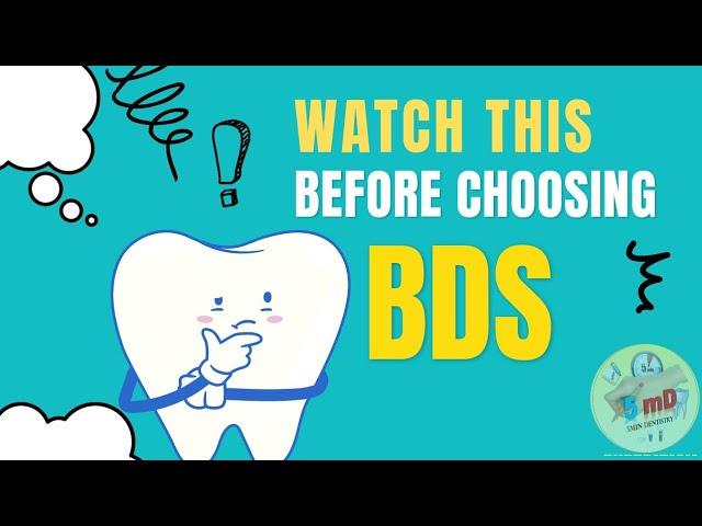 WATCH THIS BEFORE CHOOSING BDS /  DENTISTRY - A quick career guidance.