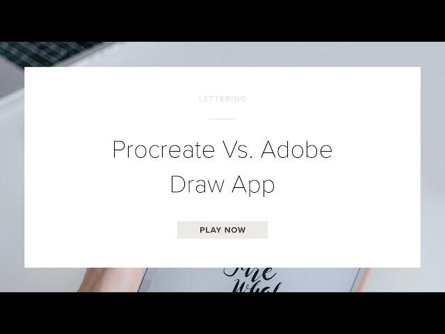 Procreate vs Adobe Draw App