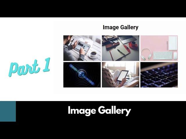 Design A Responsive Image Gallery Using HTML, CSS & JavaScript - Part 1