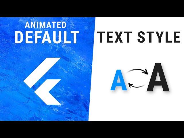 Flutter AnimatedDefaultTextStyle Widget