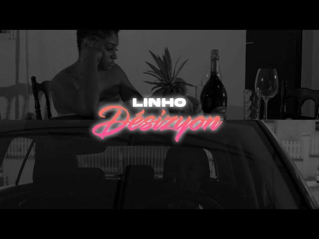 Linho - Désizyon (Official Music Video)