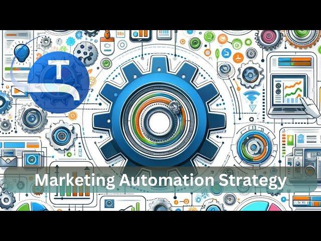 6 Marketing Automation Strategies Every Business Needs