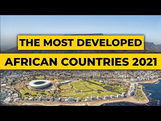 These Are The Top 10 Most Developed Countries In Africa