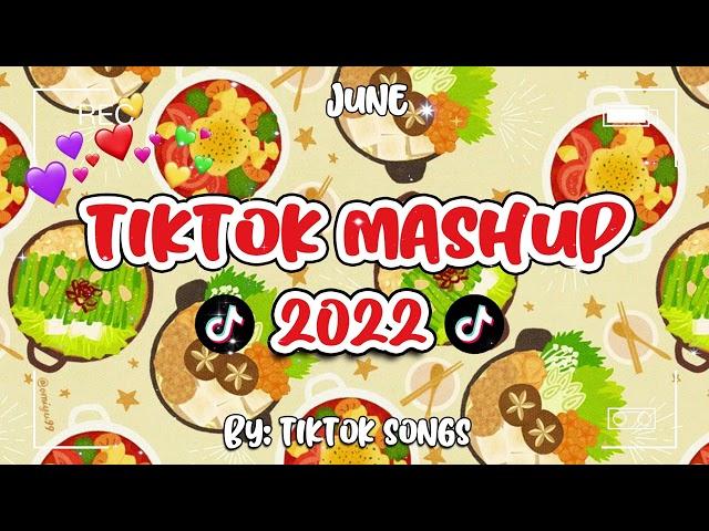 New TikTok Mashup June 2022  Not Clean 