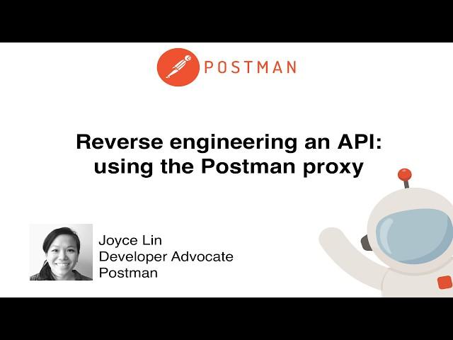 Reverse engineering an API: using the Postman proxy