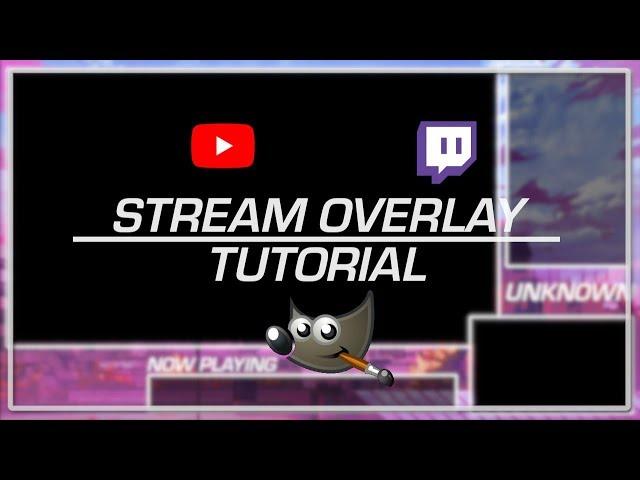 [TUTORIAL] How to make a stream overlay with Gimp