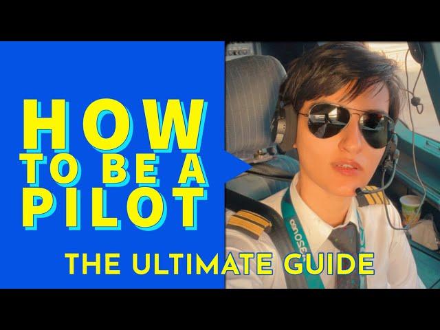 The ULTIMATE guide to becoming a PILOT in 2022!