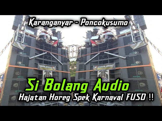 SI BOLANG AUDIO HAJATAN HOREG SPEK KARNAVAL FUSO DI KARANGANYAR PONCOKUSUMO