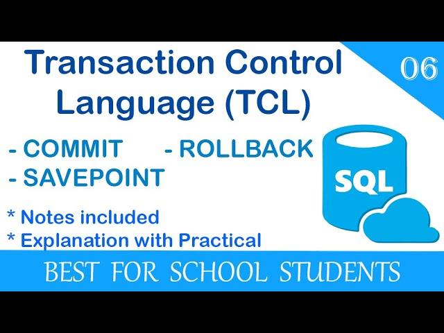 6.  What is Transaction Control Language? Using COMMIT, ROLLBACK and SAVEPOINT commands in MySQL.