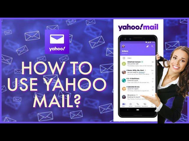 How to Use Yahoo Mail on Android Mobile? Yahoo Mail 2022