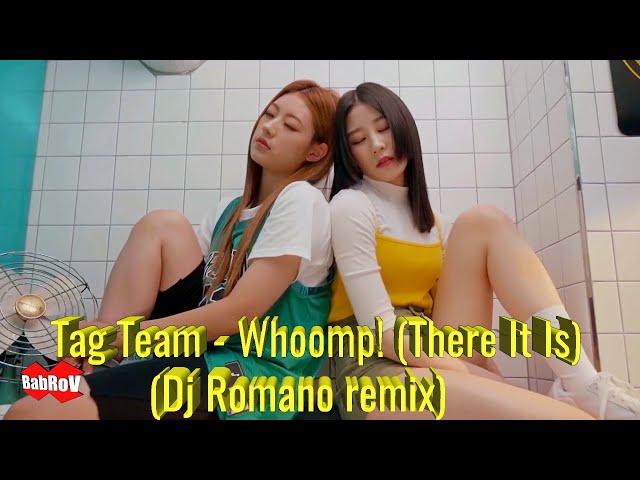 Tag Team - Whoomp! (There It Is) (Dj Romano remix)