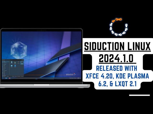 Siduction Linux 2024.1.0: New Features in KDE Plasma 6.2, Xfce 4.20 & LXQt 2.1!