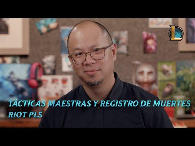 Tácticas maestras y registro de muertes | Riot Pls - League of Legends