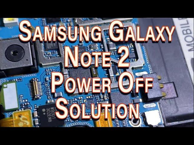 Samsung Galaxy Note 2 ( GT - N7100 ) No Power Solution ( DEAD )