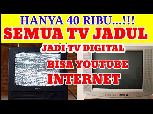 CARA SEMUA TV LAMA / JADUL BISA BUKA YOUTUBE & INTERNET