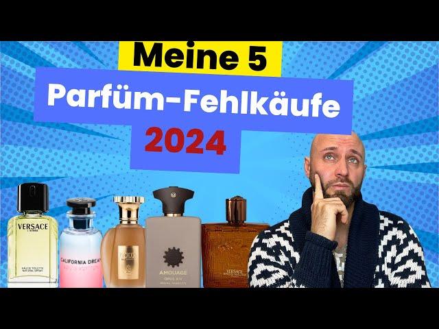 Meine persönlichen Parfüm-Fehlkäufe 2024