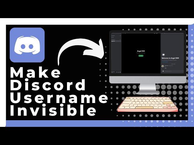 How To Make Discord Username Invisible (Update)