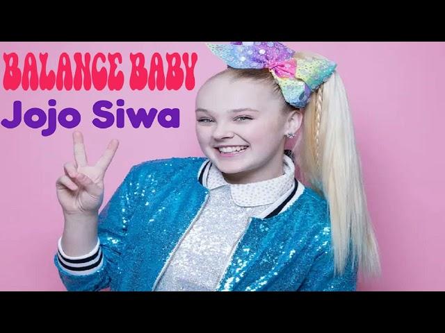 【10 Hours】JoJo Siwa - Balance Baby