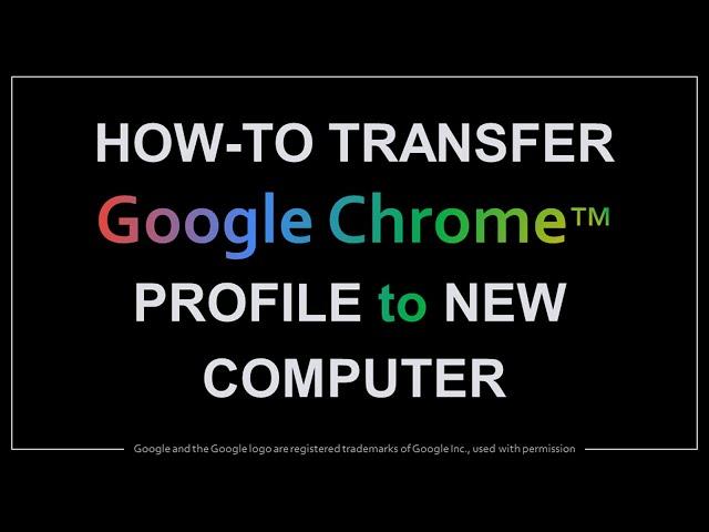 How to Transfer Google Chrome Profile to New Computer