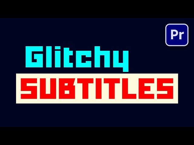 GLITCHY SUBTITLES  Premiere Pro Tutorial