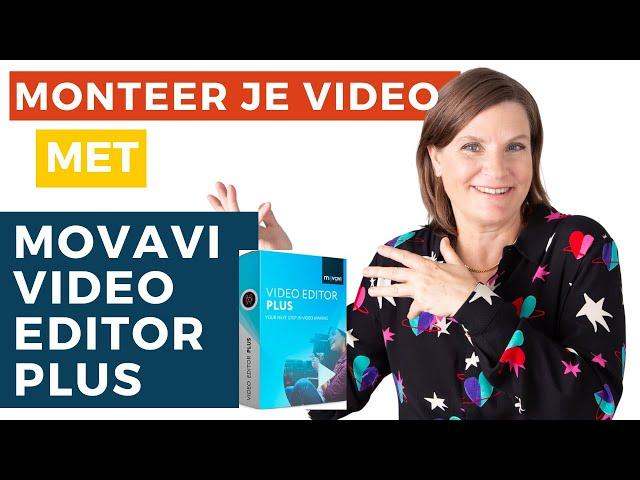 Monteren met Movavi Video Editor Plus 2021 - Tutorial Nederlands